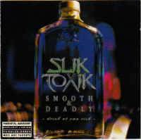Slik Toxik : Smooth and Deadly